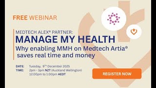 Webinar Why enabling Manage My Health on Medtech Artia saves real time and money