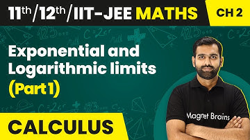Exponential and Logarithmic limits (Part 1) - Limits | Class 11/12/IIT-JEE Maths | 2024-25