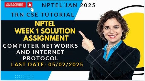 NPTEL Computer Networks And Internet Protocol Week 1 | NPTEL Jan 25 | Assignment 1