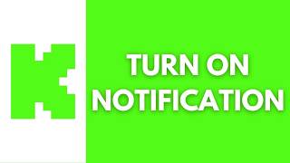 How To Turn On Notifications In Kick (2026)