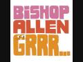 Bishop Allen - The Ancient Commonsense of Things
