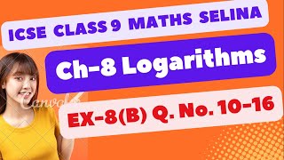 ICSE Class 9 Maths | Logarithms | Ex 8(B) 10-16| Selina Concise screenshot 5