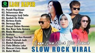 Lagu Slow Rock Bikin Baper & Enak Didengar - Andra Respati, Elsa Pitaloka, Thomas Arya, Yelse, Ipank