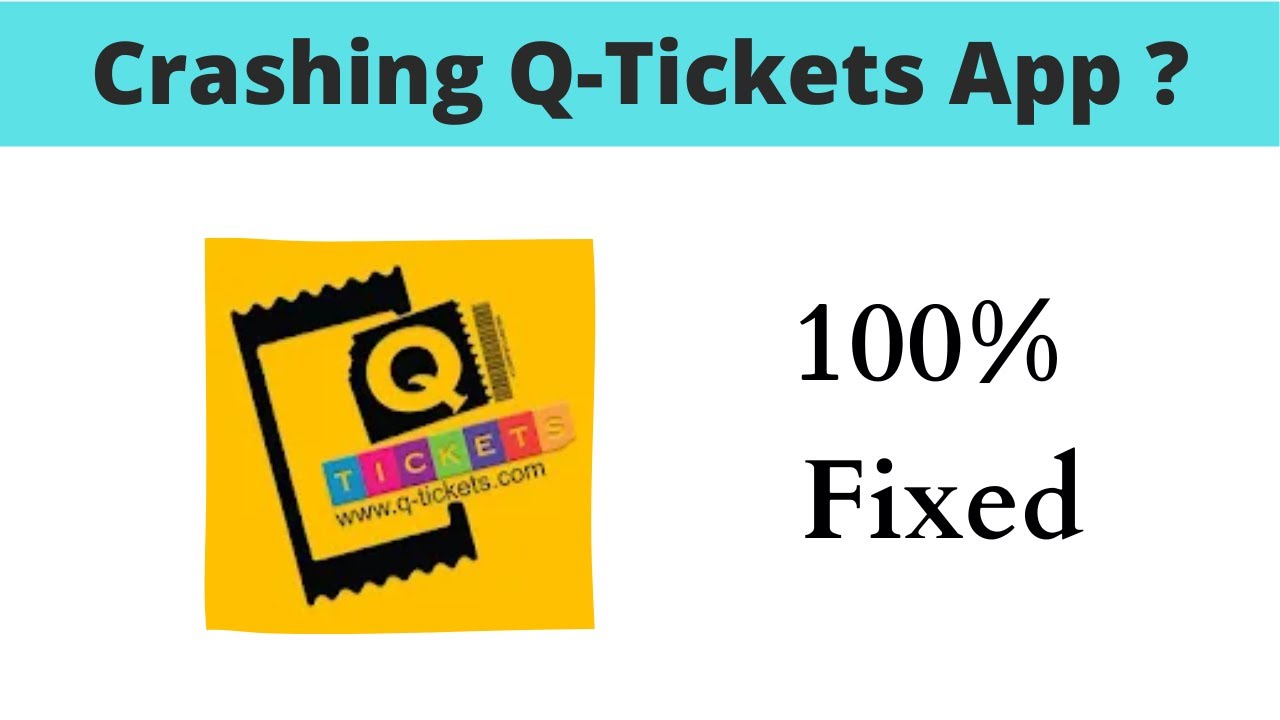 Fix Auto Crashing Q Tickets App/Keep Stopping App Err in Android Phone| App stopped on Android & IOS