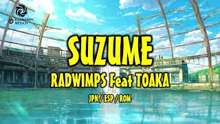 RADWIMPS - すずめ (feat. 十明) [歌詞付き] [Sub Español] [Romaji]