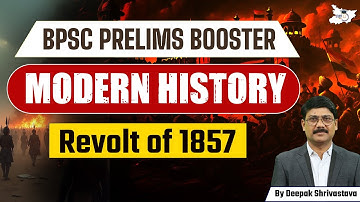 BPSC Prelims Booster | Modern History: Revolt of 1857 | 71th BPSC | By Deepak Sir | BPSC StudyIQ