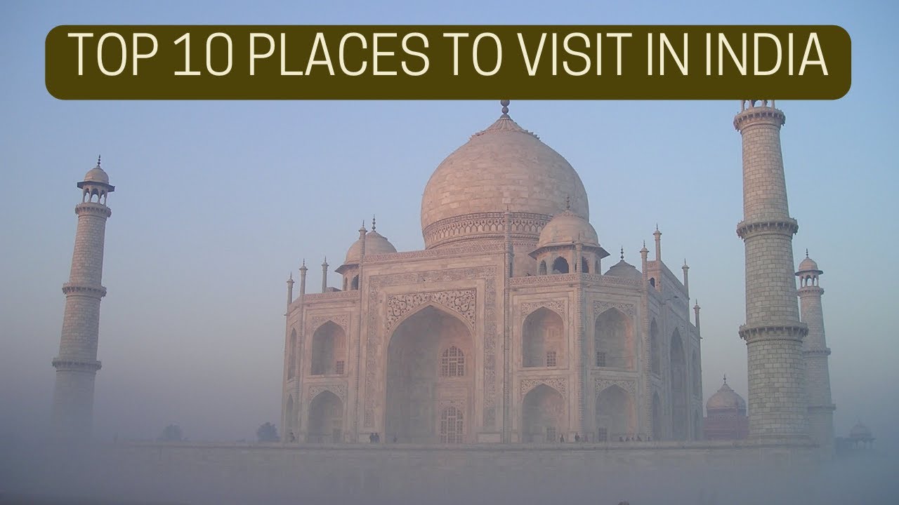 top 10 places to visit in india | best places to visit in india | best tourist places in india top 10 places to visit in india | best places to visit in india | best tourist places in india