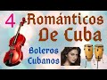 PARTE 4 - ROMANTICOS DE CUBA   LA MEJOR MUSICA PARA NO ACORDARSE DE LOS VIRUS