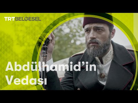 Abdülhamid'in Vedası | Yüzyılın Komploları