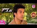 F.I.R - Ep 444 - Full Episode - 28th February, 2019