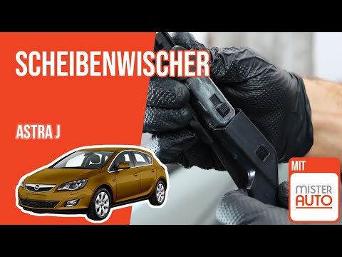 Wie Astra J Scheibenwischer wechseln 