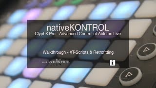ClyphX Pro - X-Scripts & Retrofitting Wealth