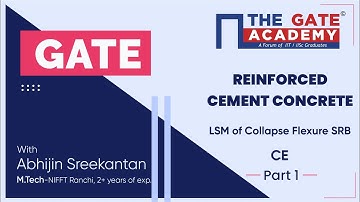 LSM of Collapse Flexure SRB (Part-1) | RCC Materials | Free GATE Lectures | GATE Civil