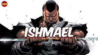 Who is DC Comics' Ishmael? Immortal that Boosts or Breaks