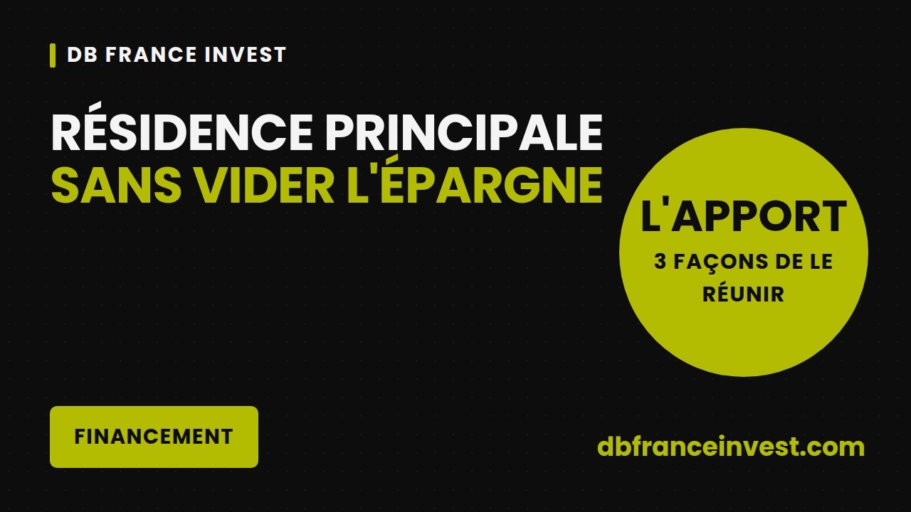 Résidence principale : la financer sans vider son épargne