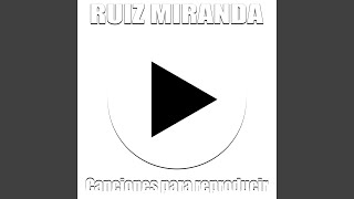 Video thumbnail of "Ruiz Miranda - Bésame"