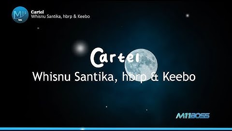 Whisnu Santika, hbrp & Keebo - Cartel [Lyrics Video]