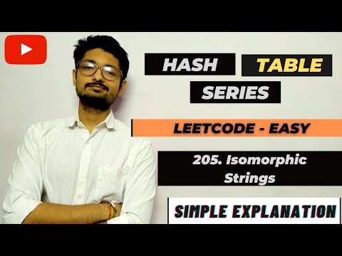 205. Isomorphic Strings | Leetcode Easy | Hash Table Series | LEETCODE