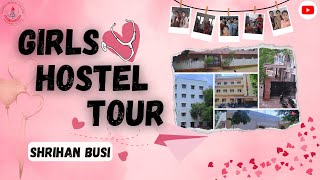 GIRLS HOSTEL TOUR | OSMANIA MEDICAL COLLEGE | SHRIHAN BUSI