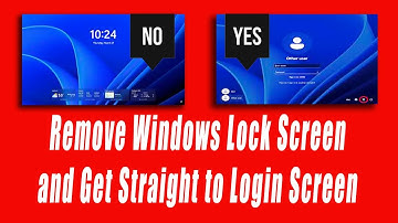 How to Remove Windows Lock Screen and Get Straight to Login Screen