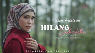 Elsa Pitaloka - Hilang Sakatiko (Official Music Video)