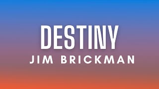 Jim Brickman - Destiny ft. Jordan Hill \u0026 Billy Porter (Lyrics)
