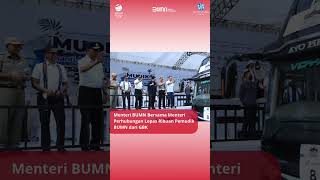 Menteri Bumn Bersama Menteri Perhubungan Lepas Ribuan Pemudik Bumn Dari Gbk
