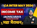 Income tax super revision marathon  part1  ca inter may 2024  ca jasmeet singh  dronacharya