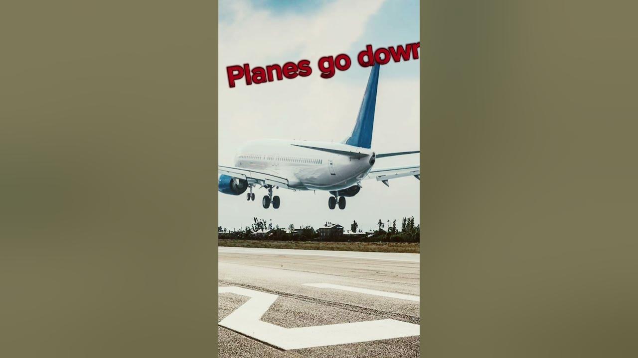 planes-go-up-planes-go-down-what-planes-don-t-do-youtube