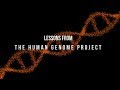 Lessons From The Human Genome Project