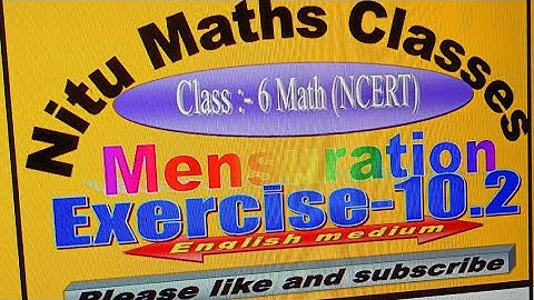 Ncert book class 6 Maths chapter 10 Mensuration Exercise 10:2(Q1)