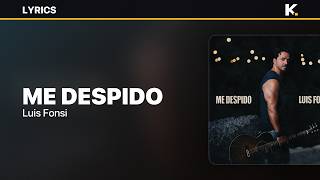 Luis Fonsi - Me Despido (Letra)