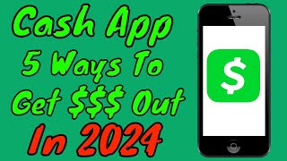 5 Ways to Get Your Money OUT of Cash App ASAP