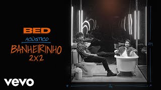 Bruninho & Davi - Banheirinho 2x2 (Acústico)