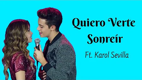 Quiero Verte Sonreír (Versão Ruggero Pasquarelli e Karol Sevilla) - Letra