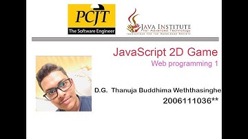 Java Script 2D Game | Java Institute | D. G. Thanuja