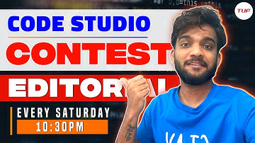 Codestudio Contest 11 Editorial | Live Problem Solving | Striver