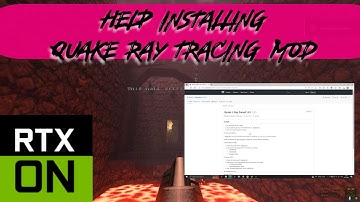 How to Install Ray Tracing on Quake 1 - 1996 and 2021 version