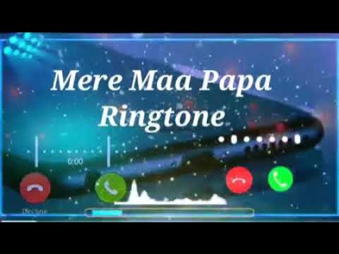 💖💖Maa 😘😘papa😘😘 ringtone new ringtone 2021 Hindi songs ringtone 💓💓  status 💖💖 