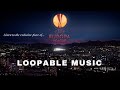 UEFA EUROPA LEAGUE Loopable Music UEFA EUROPA LEAGUE Loopable Music