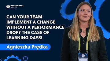 DevOpsDays Warsaw 2024: Agnieszka Prędka - The Case of Learning Days!