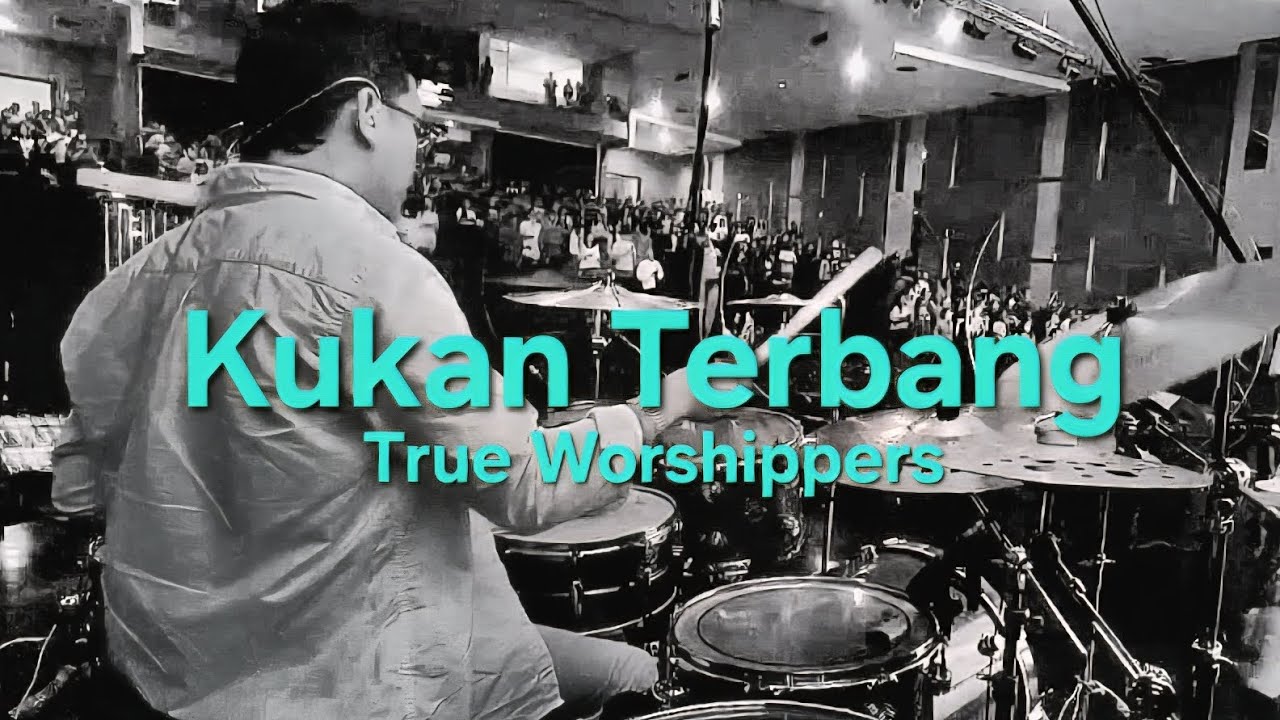 Kukan Terbang (True Worshippers) | Mike Sammy