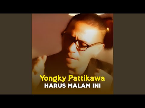 HARUS MALAM INI
