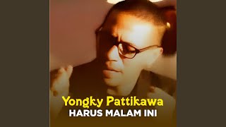 HARUS MALAM INI