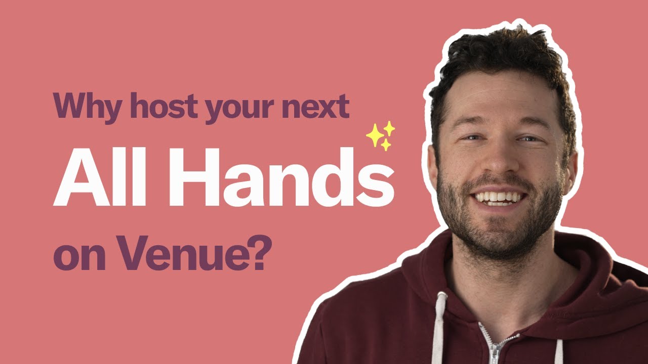 Why host your next All Hands on Venue? | Build culture remotely with