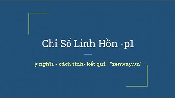 Chỉ số linh hồn - p1- ý nghĩa và cách tính
