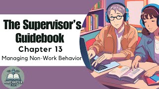ABA Chapter Chat: The Supervisor’s Guidebook Chapter 13 – Managing Non-Work Behavior