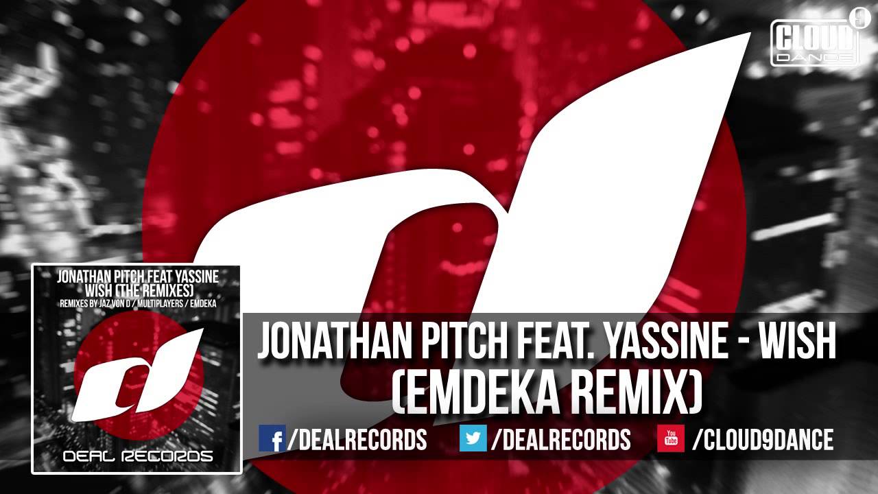 Jonathan Pitch feat. Yassine - Wish (Emdeka Remix) (OUT NOW!)