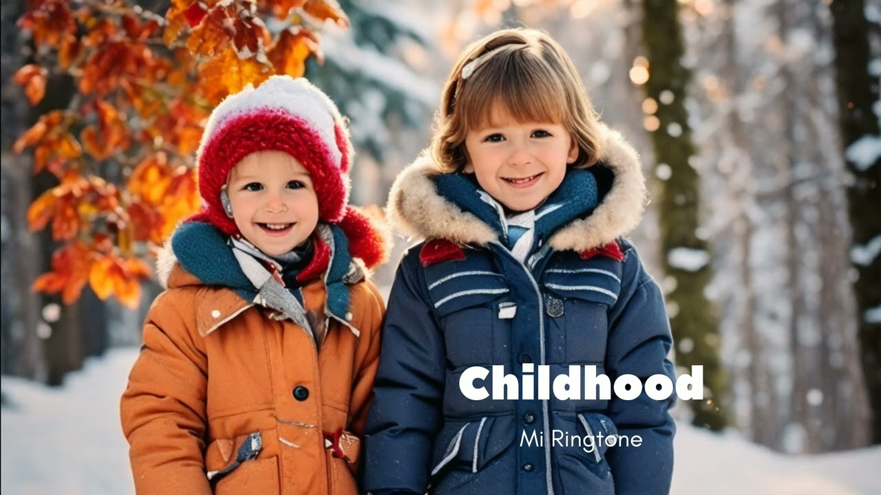 Childhood || Mi Ringtone