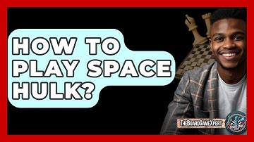 How To Play Space Hulk? - The Board Game Xpert